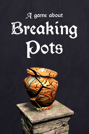 A Game About Breaking Pots [v 0.2.0] (2026) PC | Пиратка [Portable]