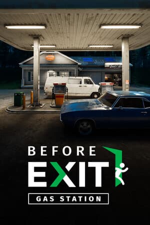 Before Exit: Gas Station [v 3.1.3256 + DLC] (2025) PC | RePack от FitGirl