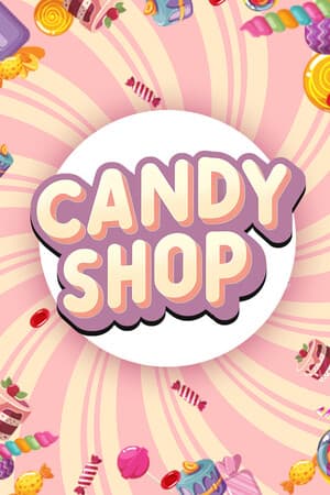 Candy Shop Simulator [Build 20038944] (2025) PC | RePack от FitGirl