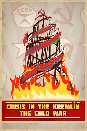 Crisis in the Kremlin: The Cold War [Build 22264383] (2025) PC | Пиратка [Portable]