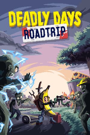Deadly Days: Roadtrip [Build 22439483] (2025) PC | Пиратка [Portable]