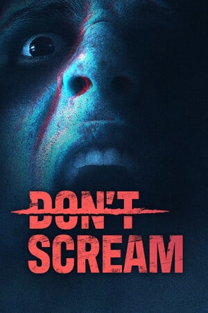 DON'T SCREAM [Build 22437685] (2024) PC | RePack от FitGirl
