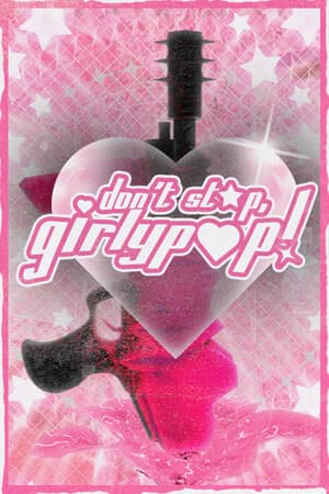 Don't Stop, Girlypop! [Build 22207800] (2026) PC | RePack от FitGirl