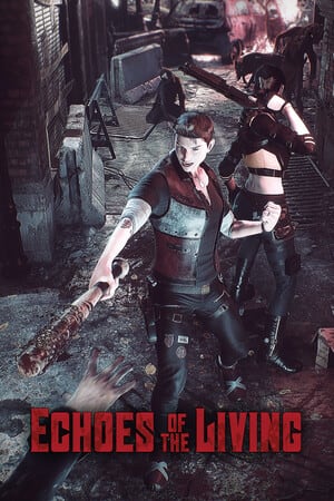 Echoes of the Living [v 0.1e Build 22221084] (2025) PC | Пиратка [Portable]