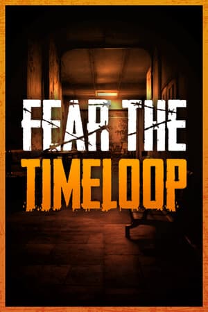 Fear The Timeloop [v 1.1.2] (2026) PC | Пиратка [Portable]