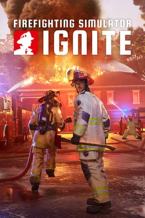 Firefighting Simulator: Ignite [v 1.0040 Build 21921238] (2025) PC | RePack от селезень