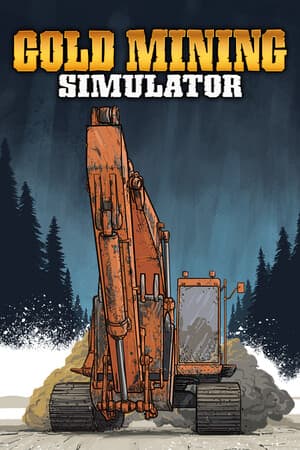 Gold Mining Simulator [v 1.10.3.1 + DLC - Collector's Edition] (2017) PC | RePack от Let'sРlay