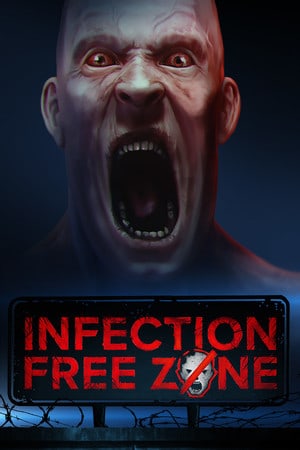 Infection Free Zone [v 0.26.3.4 15 BETA+ Build 22197352] (2024) PC | Пиратка [Portable]