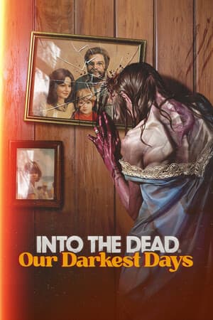 Into the Dead: Our Darkest Days [v 0.12.1.18117 Build 22396438] (2025) PC | Пиратка [Portable]