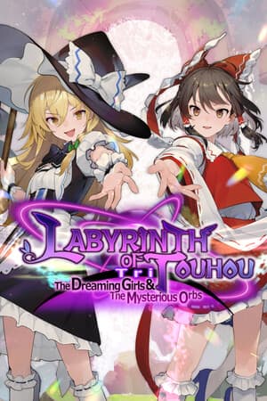 Labyrinth of Touhou Tri -The Dreaming Girls and The Mysterious Orbs- [Build 22000930] (2026) PC | Пиратка [Portable]