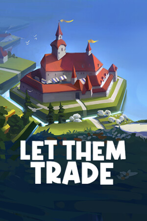 Let Them Trade [v 1.1.7.1] (2025) PC | RePack от FitGirl