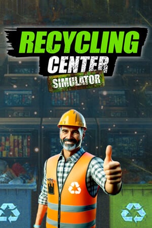 Recycling Center Simulator [Build 22253344] (2024) PC | RePack от FitGirl