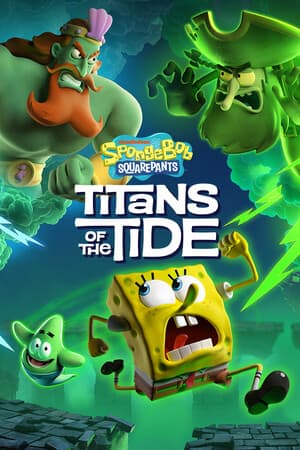 SpongeBob SquarePants: Titans of the Tide [v 1.3.0.0 (804805) + 7 DLC] (2025) PC | Пиратка [Portable]