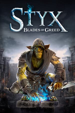 Styx: Blades of Greed [Build 22464852 + DLC | Quartz Edition] (2026) PC | Пиратка [Portable]