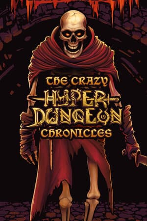 The Crazy Hyper-Dungeon Chronicles [v 1.18] (2025) PC | Пиратка