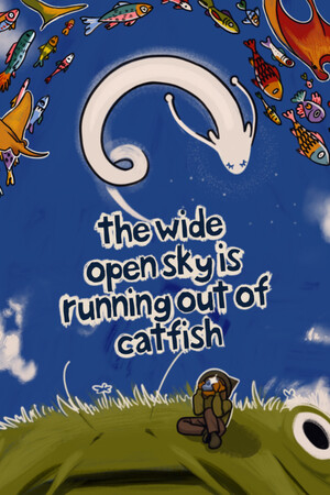 The Wide Open Sky is Running out of Catfish [v 1.06] (2026) PC | Пиратка