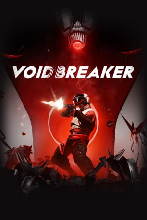 VOID BREAKER [Build 22001056] (2025) PC | Пиратка [Portable]