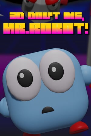 3D Don't Die Mr Robot [Build 16979966] (2024) PC | Пиратка