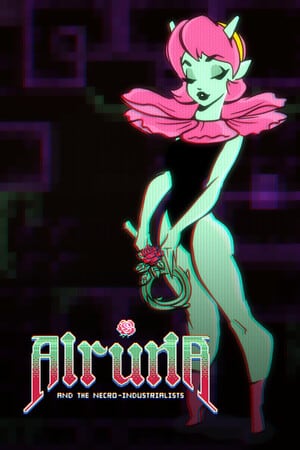 Alruna and the Necro-Industrialists [Build 16487984] (2024) PC