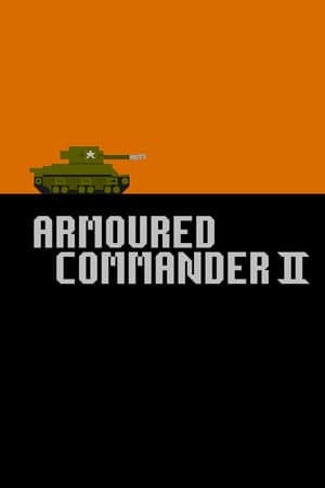 Armoured Commander 2 [Build 22712639] (2021) PC | Пиратка [Portable]
