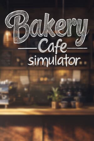 Bakery Cafe Simulator [Build 22540096] (2025) PC | Пиратка