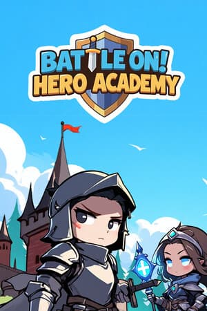 Battle On! Hero Academy [Build 21781224] (2025) PC | Пиратка