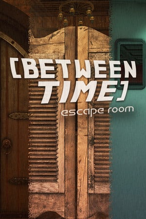 Between Time: Escape Room [v 1.0.0b] (2021) PC | RePack от FitGirl