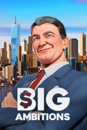 Big Ambitions [Build 22513326] (2023) PC | Пиратка [Portable]