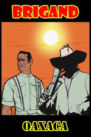 Brigand: Oaxaca [v 18.0 (89252)] (2017) PC | Лицензия [GOG]