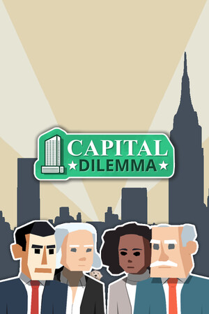 Capital Dilemma [Build 13706359] (2024) PC | Пиратка