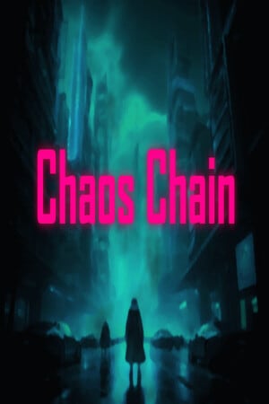 Chaos Chain [Build 22765827] (2022) PC
