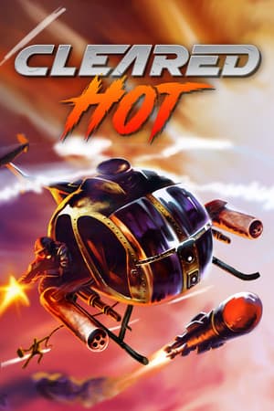 Cleared Hot [Build 22370936] (2025) PC | Пиратка