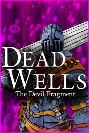 Dead Wells: The Devil Fragment [Build 22443602] (2025) PC | Пиратка