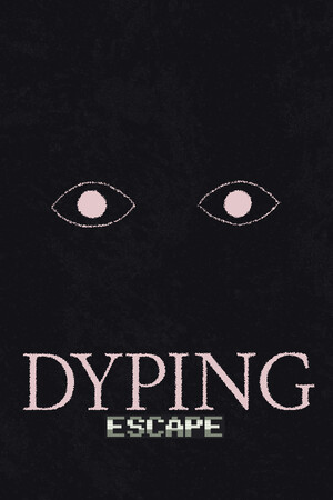 Dyping Escape [v 1.002] (2026) PC | Пиратка