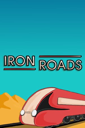Iron Roads [Build 22784217] (2025) PC | Пиратка