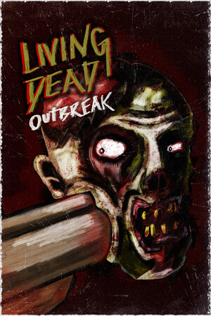 Living Dead Outbreak [Build 22279357] (2026) PC | Пиратка
