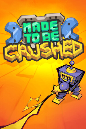 Made to be Crushed [Build 19118759] (2022) PC