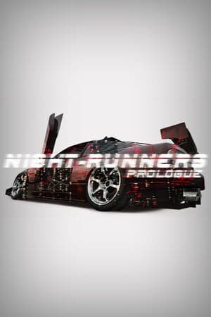 NIGHT-RUNNERS PROLOGUE [v 2.831a] (2024) PC | Пиратка
