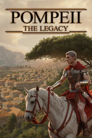 Pompeii: The Legacy [Build 22926811] (2026) PC | Пиратка [Portable]