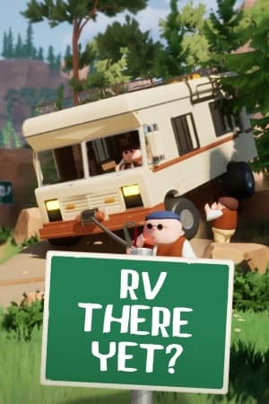 RV There Yet? [v 1.2.17491 Build 22864294] (2025) PC | Пиратка [Portable]