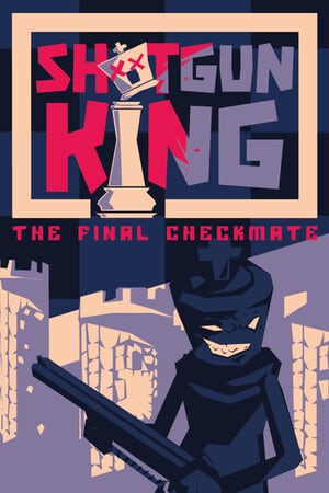 Shotgun King: The Final Checkmate [Build 22839057] (2022) PC | Лицензия [GOG]