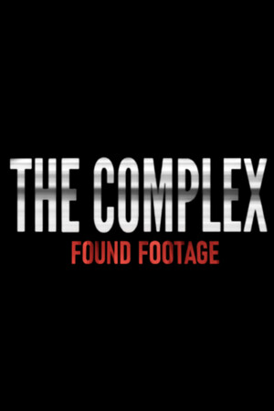 The Complex: Found Footage [Build 22808523] (2022) PC | Пиратка