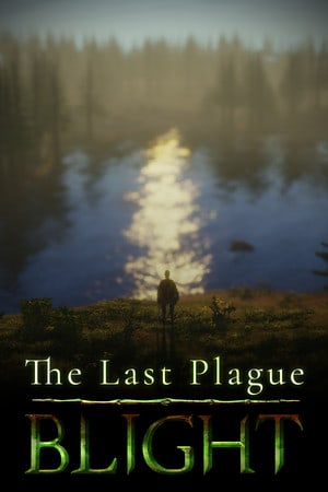 The Last Plague: Blight [Build 22523625] (2024) PC | RePack от Pioneer