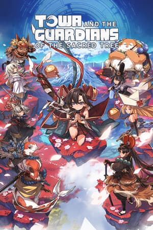 Towa and the Guardians of the Sacred Tree [Build 20976006] (2025) PC | Пиратка [Portable]