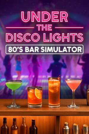 Under the Disco Lights - 80's Bar Simulator [Build 22763688] (2026) PC | Пиратка