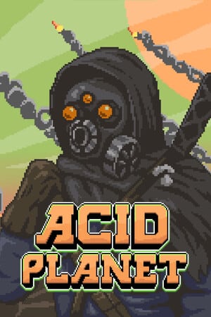 Acid Planet [v 0.82] (2024) PC | Пиратка