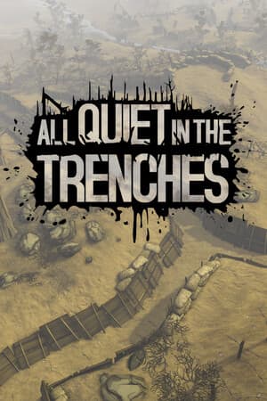 All Quiet in the Trenches [v 0.10.4 Build 21257815] (2024) PC | Пиратка [Portable]