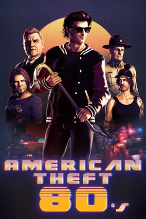 American Theft 80s [Build 11773255] (2022) PC | RePack от FitGirl