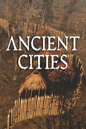 Ancient Cities [Build 21735546] (2023) PC | Пиратка [Portable]