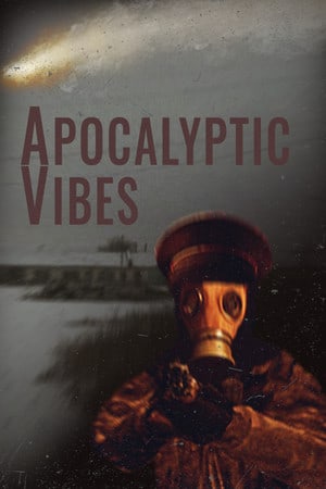Apocalyptic Vibes [Build 10751355] (2023) PC | Пиратка